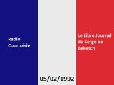 Le Libre Journal de Serge de Beketch - 05/02/1992