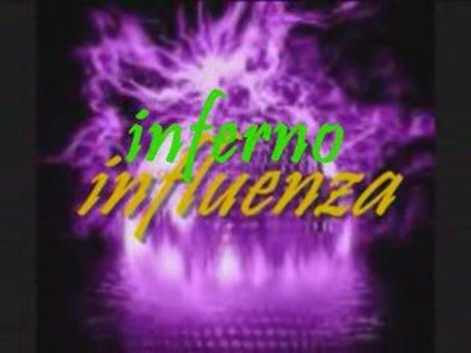 inferno influenza