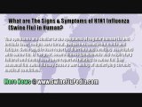 Signs and Symptoms of Swine Flu H1N1 Influenza