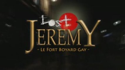 Lost Jeremy - Le Fort Boyard Gay