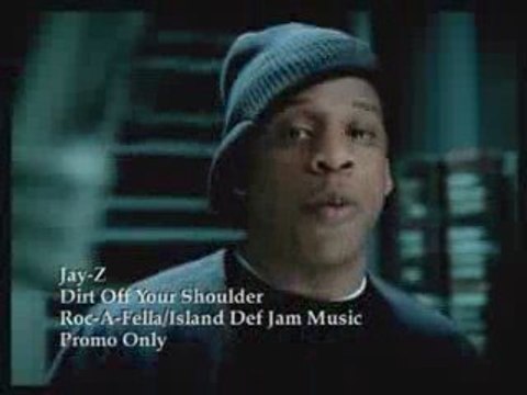 Jayz-dirt off your shoulder