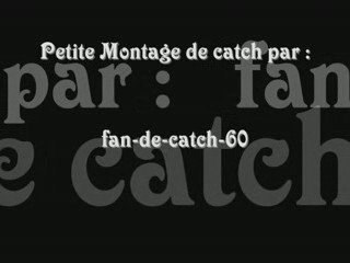 Montage de catch