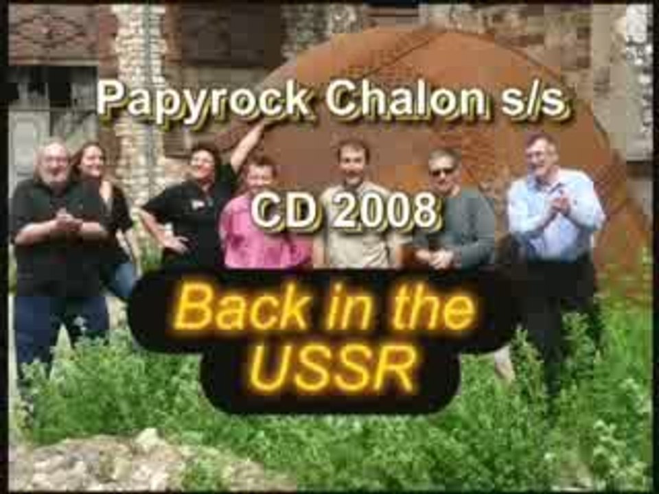 Papyrock Chalon 71 CD 2008 - Back in the USSR
