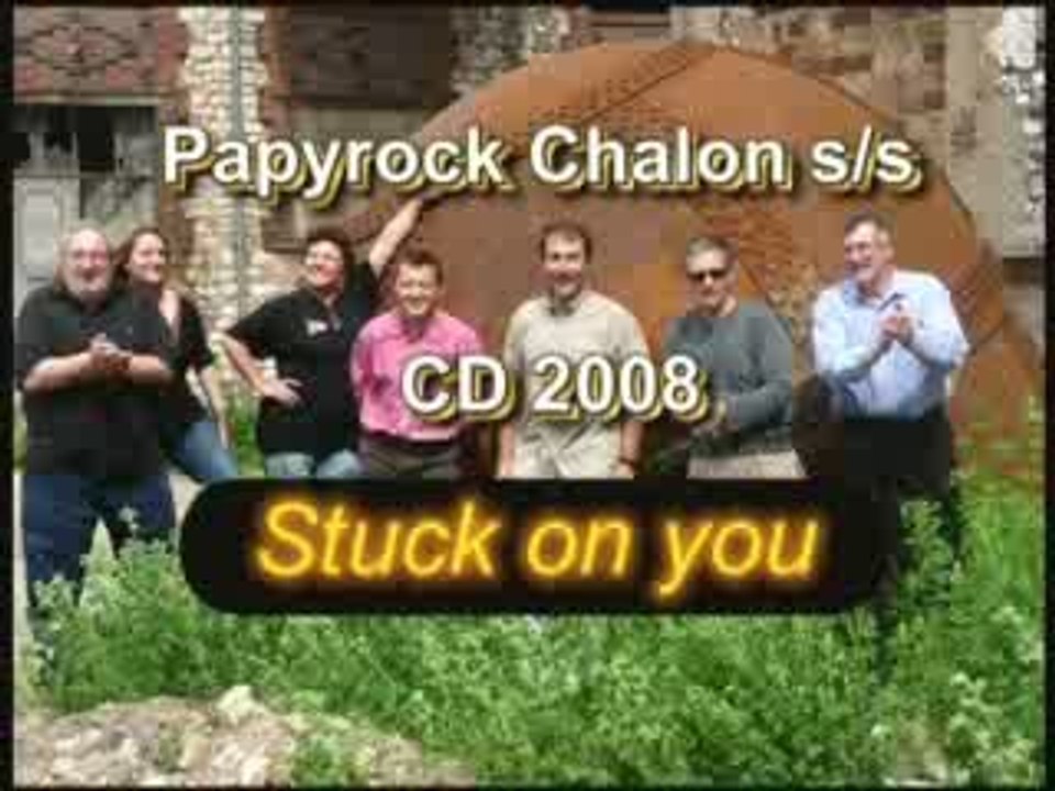 Papyrock Chalon 71 CD 2008 - Stuck on you