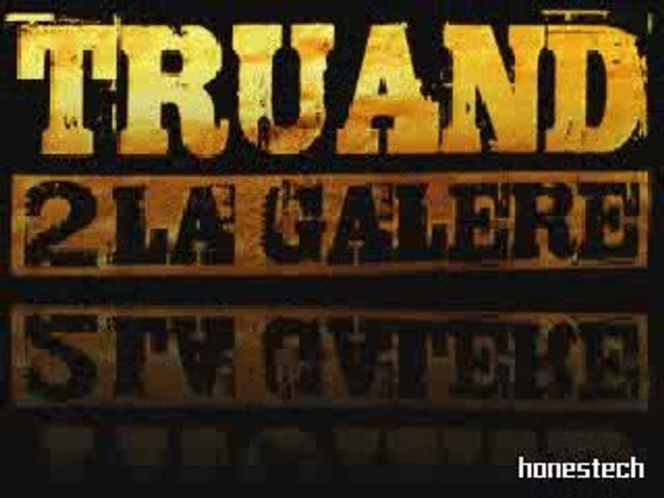 Truand 2 la galere LE MEME COMBAT FEAT KALYS -