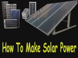How To Make Solar Power-How To Make Solar Power Cheaply