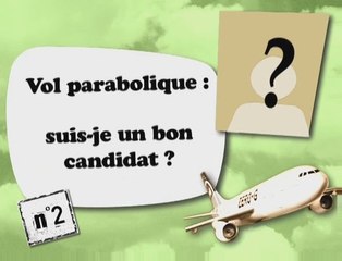 Vol parabolique : suis-je un bon candidat ?