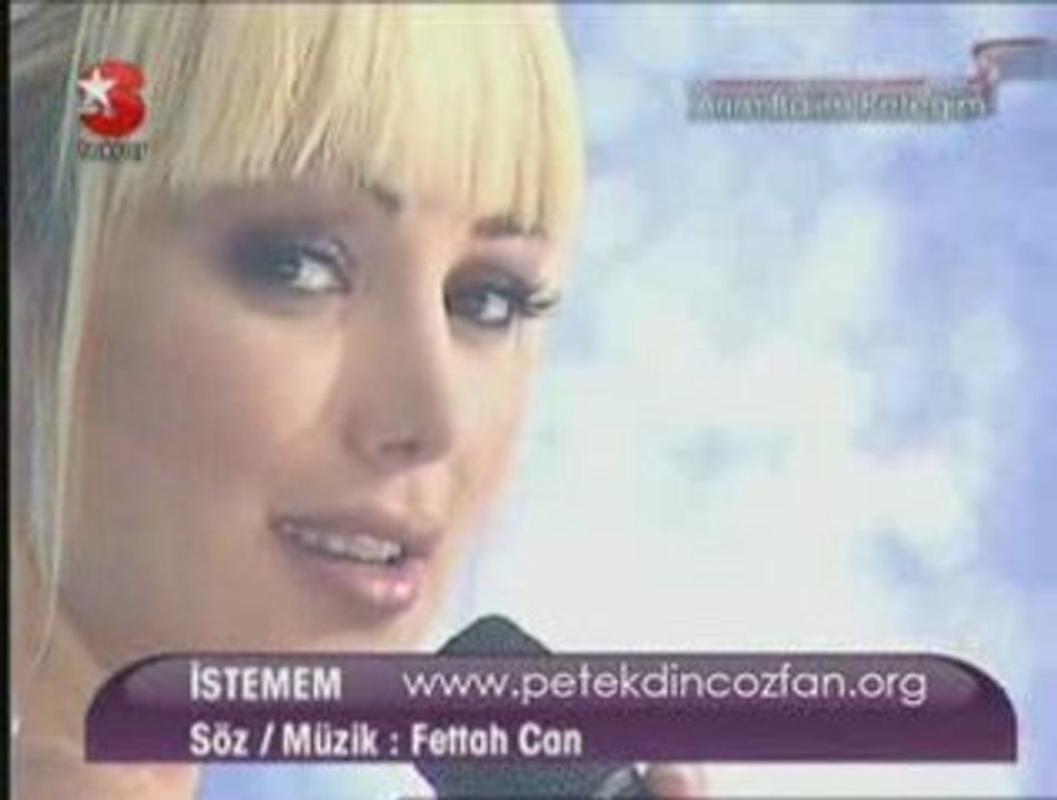 Petek Dinçöz - İstemem 2009 - www.petekdincozfan.org