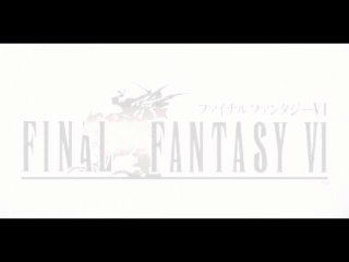 Final Fantasy VI - Opening