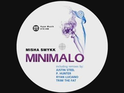 Misha Smykk - Minimalo - Paul Hunter Remix