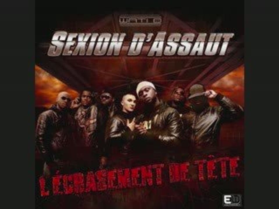 Sexion d'Assaut - A la mode de chez nous