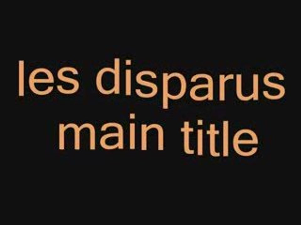 les disparus main theme