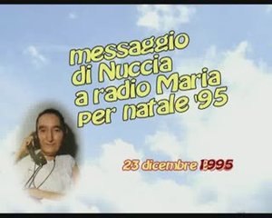 NATALE 1995: MESSAGGIO DI NUCCIA TOLOMEO