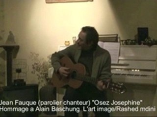 Jean Fauque  " Osez Josephine"  Parolier et chanteur