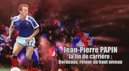 myFoot  et J-P Papin, l'interview. fin de carrière, Bordeaux