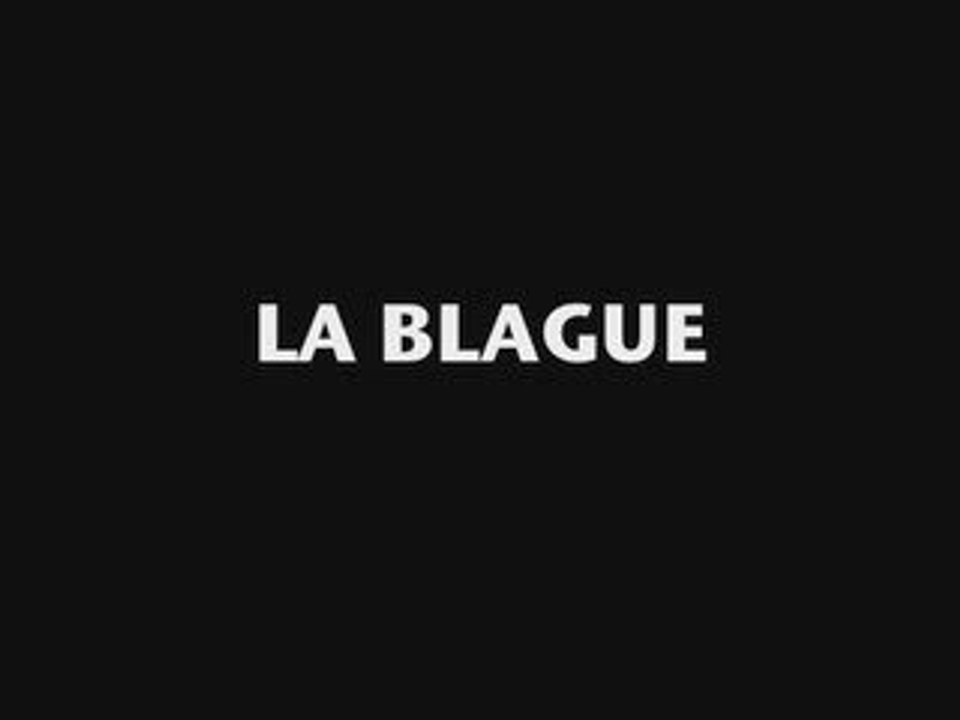 LA BLAGUE