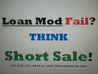Loan Mod Fail Think Short Sale