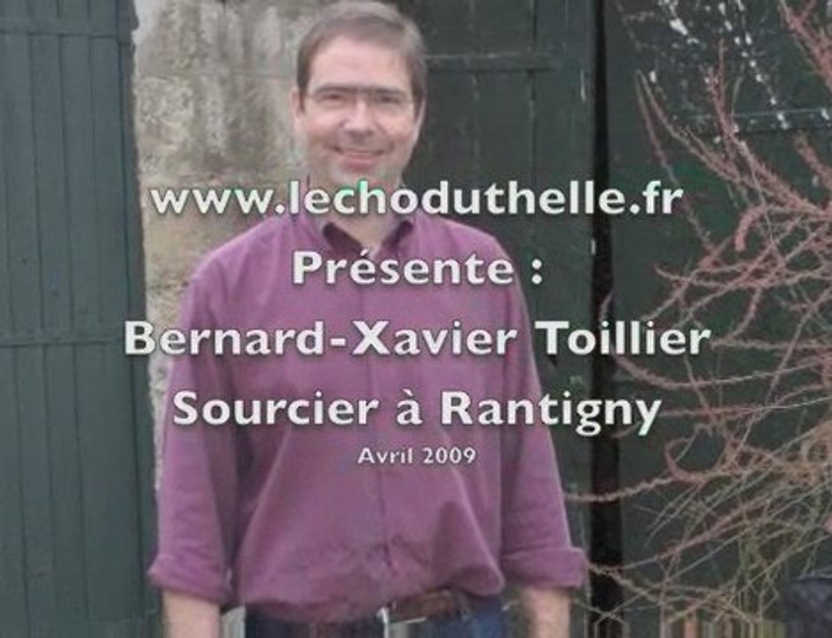 Rantigny Bernard-Xavier le sourcier