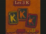 les 3K