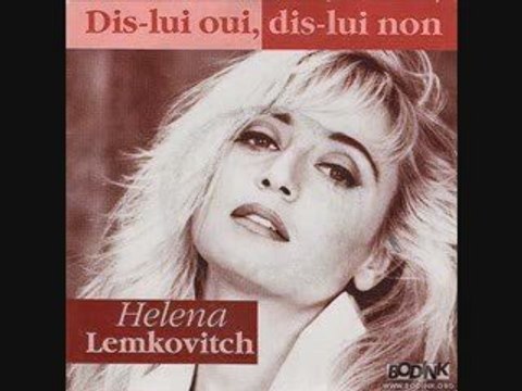 Helena Lemkovitch Dis lui oui dis lui non