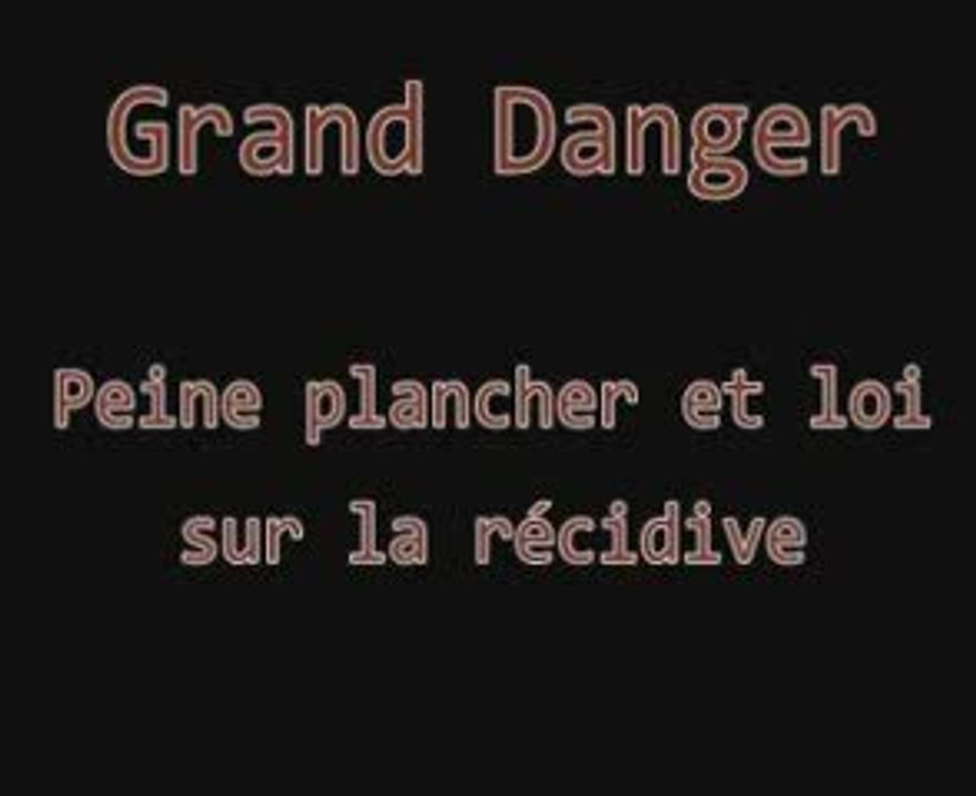 Loi sur la Récidive et Peines Plancher
