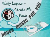 Wally Lopez, Rene Amesz & Peter Gelderblom - Strike Me Down