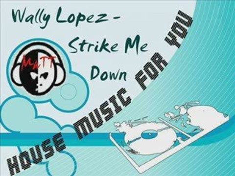 Wally Lopez, Rene Amesz & Peter Gelderblom - Strike Me Down