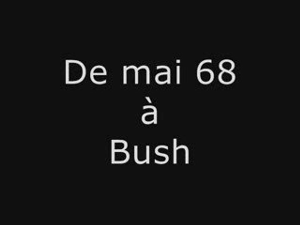 De mai 68 à Bush