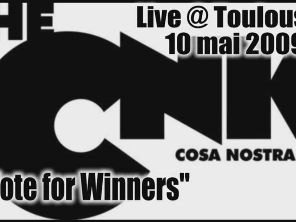 CNK live @ Toulouse "Vote for Winners" 10 mai 2009