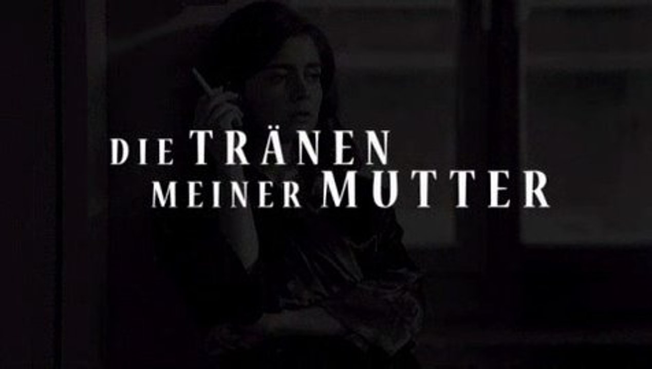 DIE TRÄNEN MEINER MUTTER