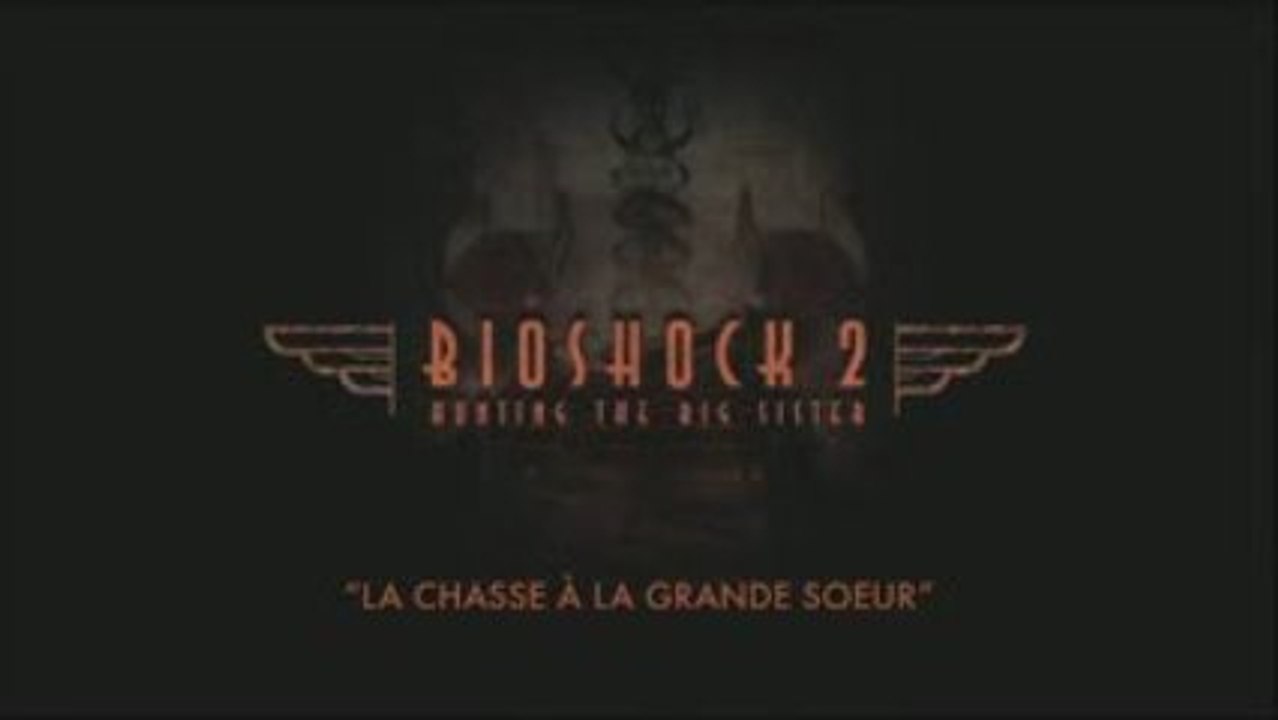 Trailer Gameplay Bioshock 2 Commenté par Jordan Thomas