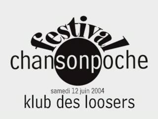 Klub des loosers - L'hymne (live au festival ChansonPoche)