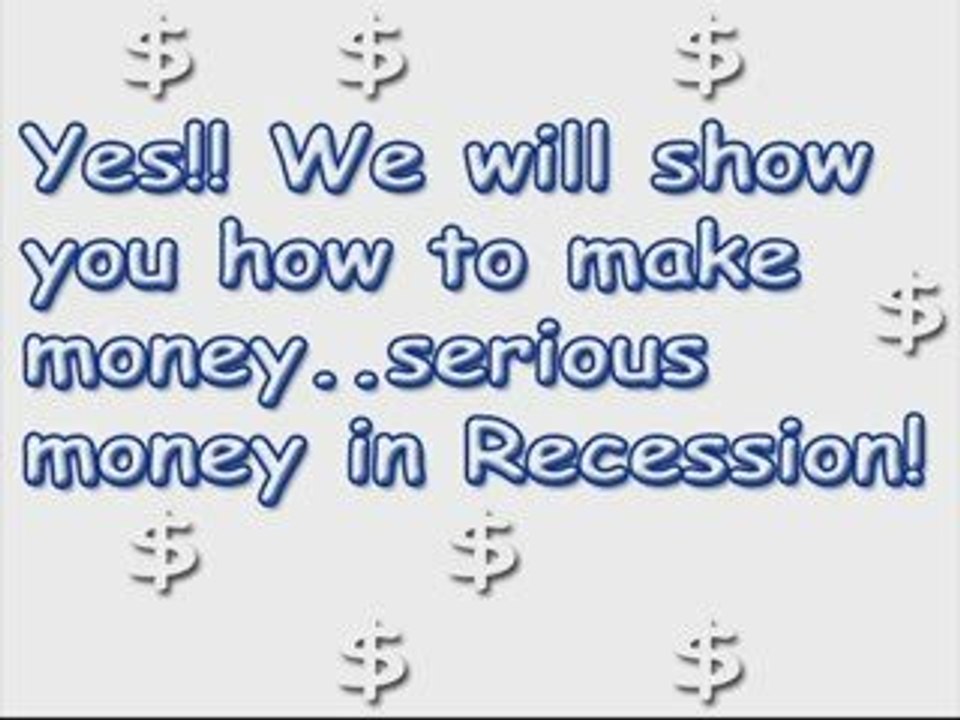 Make Money In Recession-Learn To Make Money In Recession