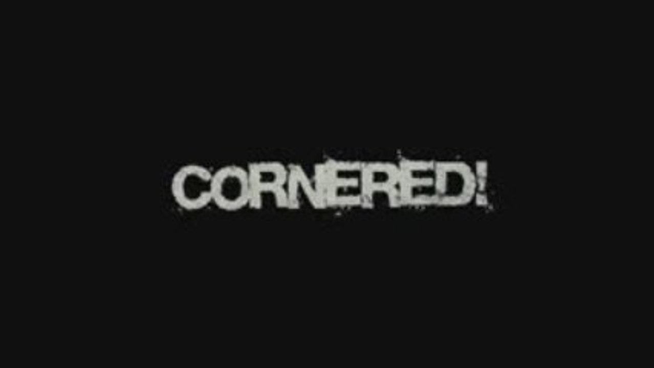 Cornered - Teaser Trailer