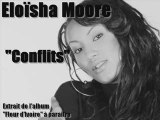 Eloïsha Moore - Conflits