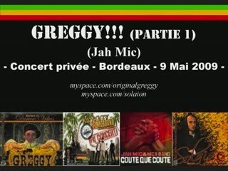 Greggy (Jah Mic) concert partie 1