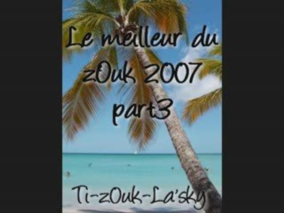 ZOUK 2007 PART.3