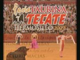 Feria Taurina Tecate Hermosillo  09, 16 de mayo de 2009