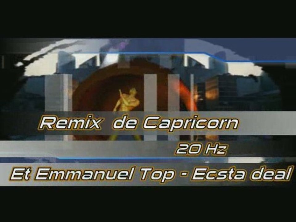 Capricorn - 20 Hz - Remix DJphilippe clip artistereveur