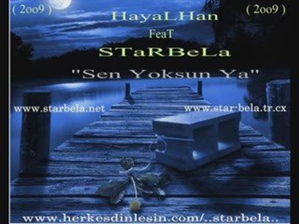 STaRBeLa Ft.HayaLHan - SEN YOKSUN YA