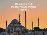 Musluman Turk Medeniyetinde Mimari Ornekler-1