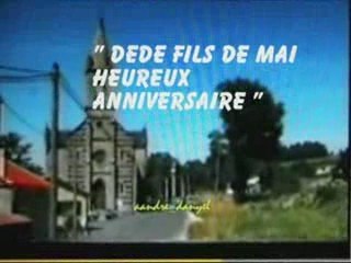 " fils de MAI ! " anniversaire 24 mai * l'AMI DEDE *