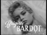 BRIGITTE BARDOT TRAILER 1956 LA MARIEE EST TROP BELLE FILM B