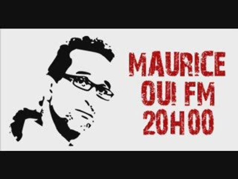 MAURICE OUI FM 20H / La Première : intro