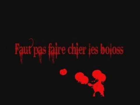 Faut pas faire chier les bolloss