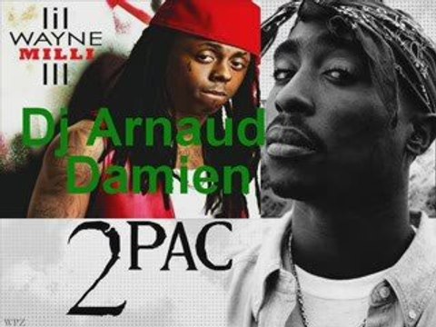 lil wayne ft 2pac remix par Dj Arnaud