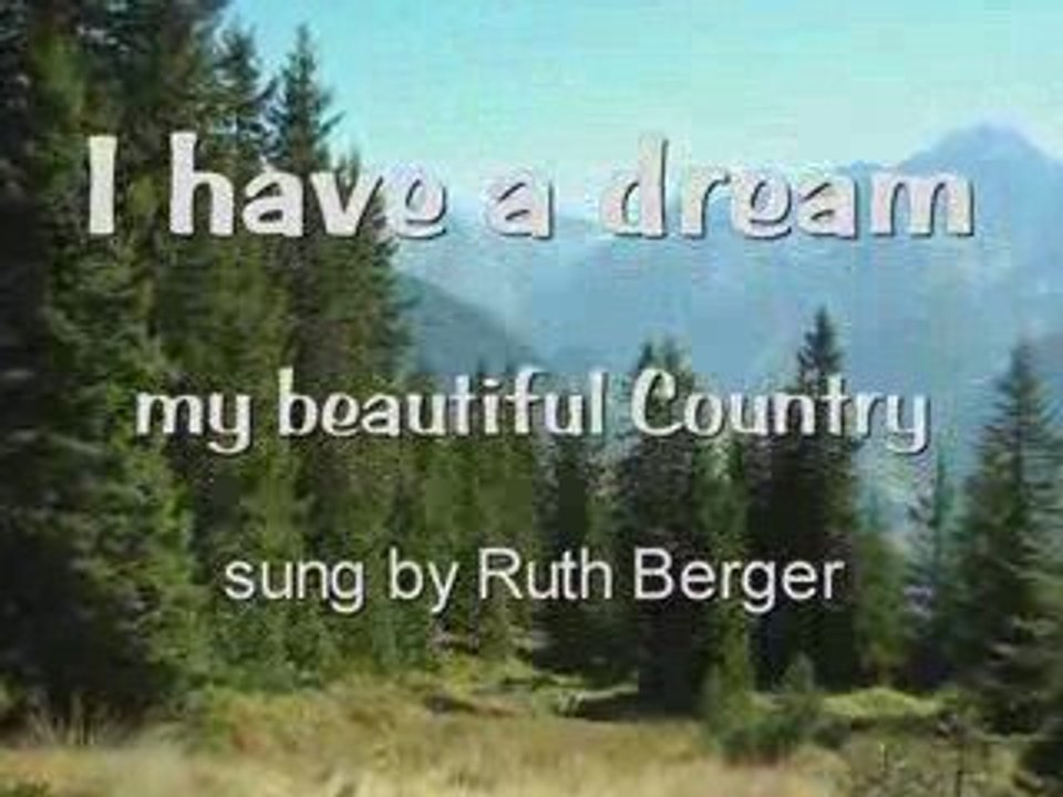 I have a dream - my beautiful Switzerland - sung by Ruth B.