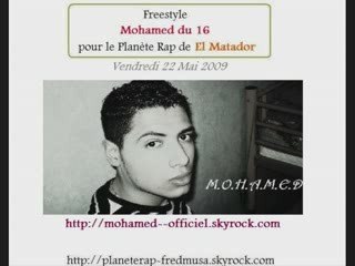 [MP3] Freestyle Mohamed du 16 avec El Matador (22-05-09)