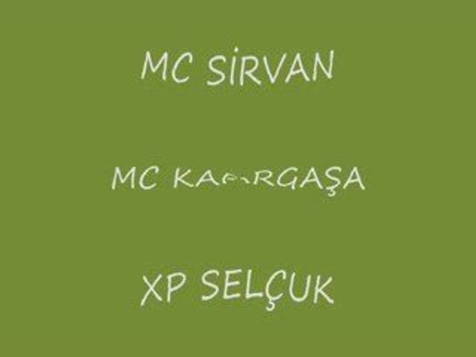 Mc Sirvan & Kargasa & xP seLcuk || Annem || 2009