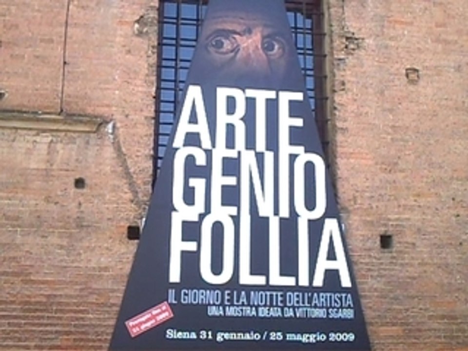 Arrivo a Siena in occasione della Mostra "Arte-Genio-Follia"